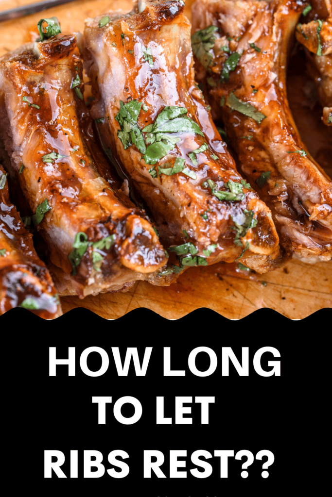 How Long do ribs need to rest