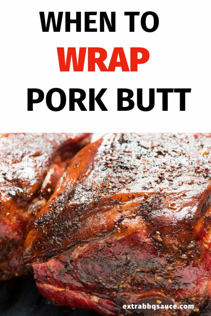 When to wrap a pork butt